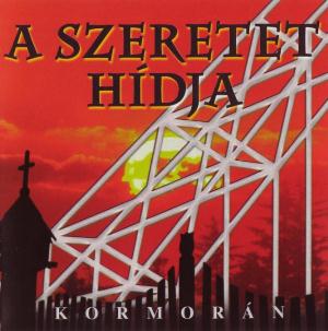 Kormorn A szeretet hdja album cover