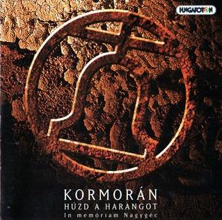 Kormorn - Hzd a harangot (In memoriam Nagygc) (Ring the Bell) CD (album) cover