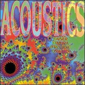 Henry Kaiser - Acoustics (with Mari Kimura/Jim O'Rourke/John Oswald) CD (album) cover
