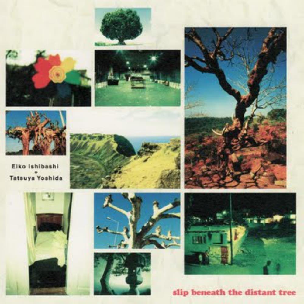 Tatsuya Yoshida - Tatsuya Yoshida & Eiko Ishibashi: Slip Beneath the Distant Tree CD (album) cover