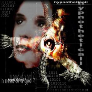 Hypnotheticall - In Need of a God? CD (album) cover
