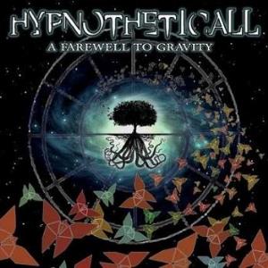 Hypnotheticall - A Farewell to Gravity CD (album) cover