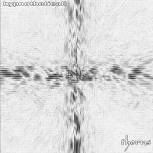 Hypnotheticall - Thorns CD (album) cover