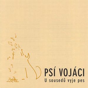 Psi Vojaci - U sousedů vyje pes CD (album) cover