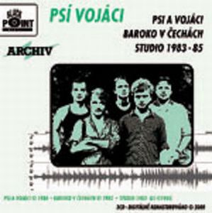Psi Vojaci - Psi a vojci, Baroko v Čechch, Studio 1983-85 CD (album) cover
