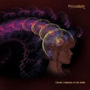 Phrozenlight Classic Eruptions Of The Brain album cover