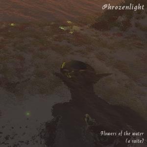 Phrozenlight - Flowers Of The Water CD (album) cover
