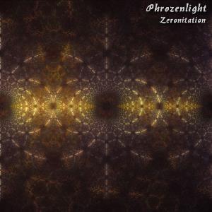 Phrozenlight Zeronitation album cover