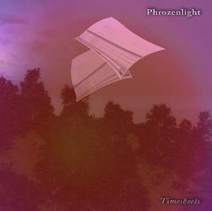Phrozenlight - Timesheet CD (album) cover