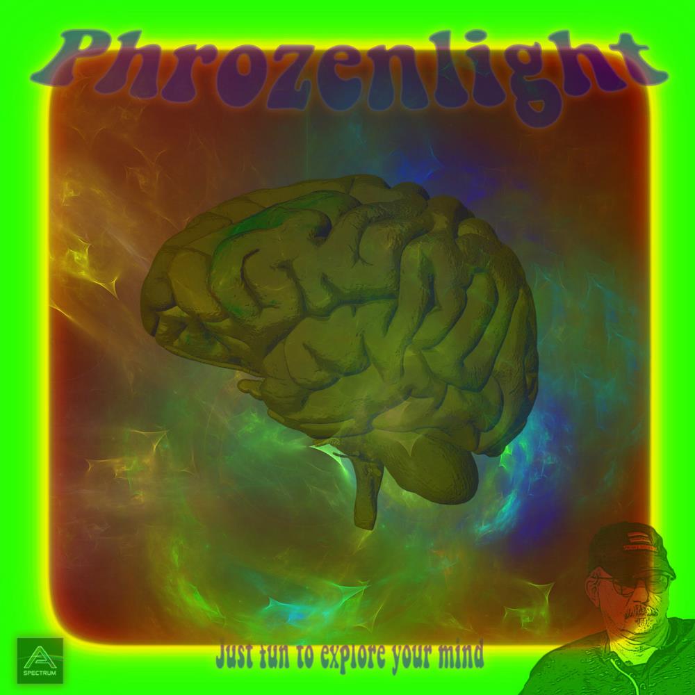 Phrozenlight Just Fun to Explore Your Mind album cover