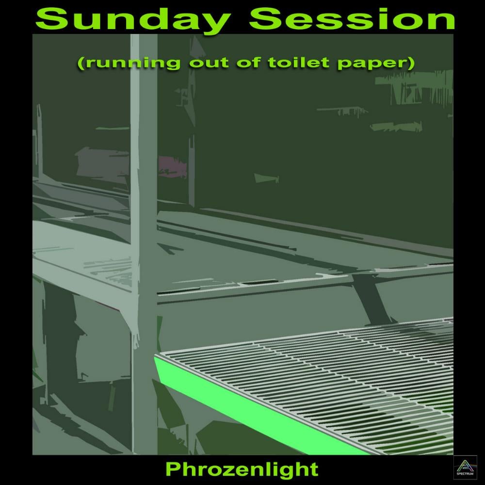 Phrozenlight - Sunday Session (Running Out of Toilet Paper) CD (album) cover