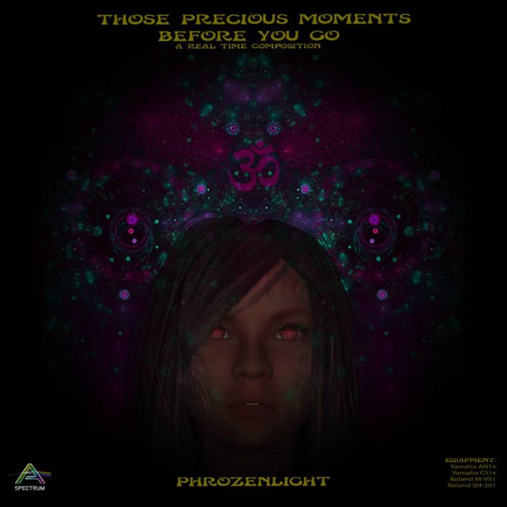 Phrozenlight Those Precious Moments Before You Go album cover