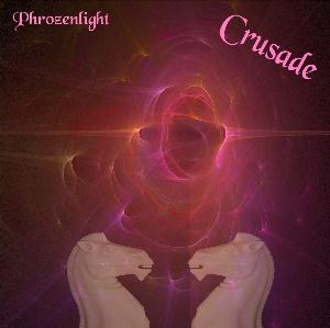  Crusade by PHROZENLIGHT album cover