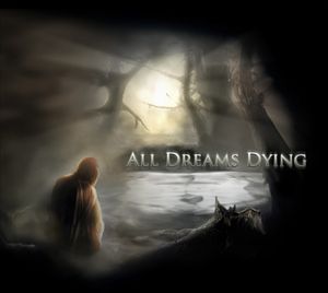 All Dreams Dying - All Dreams Dying CD (album) cover