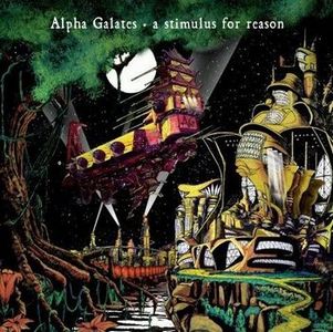 Alpha Galates - A Stimulus for Reason CD (album) cover