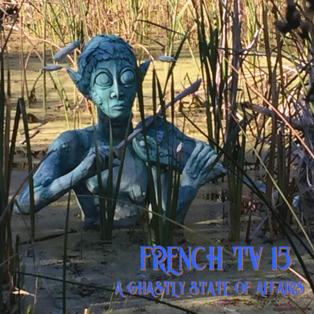 French TV - A Ghastly State of Affairs CD (album) cover