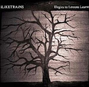 I Like Trains Elegies to Lessons Learnt album cover