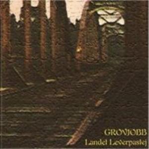 GrovjobbLandet Leverpastej album cover Grovjobb Landet Leverpastej album cover
