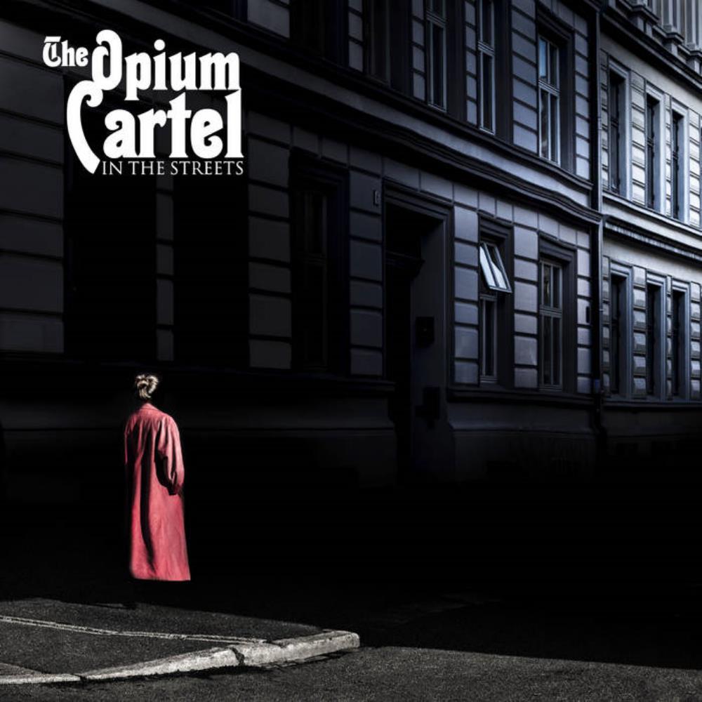 The Opium Cartel - In the Streets CD (album) cover