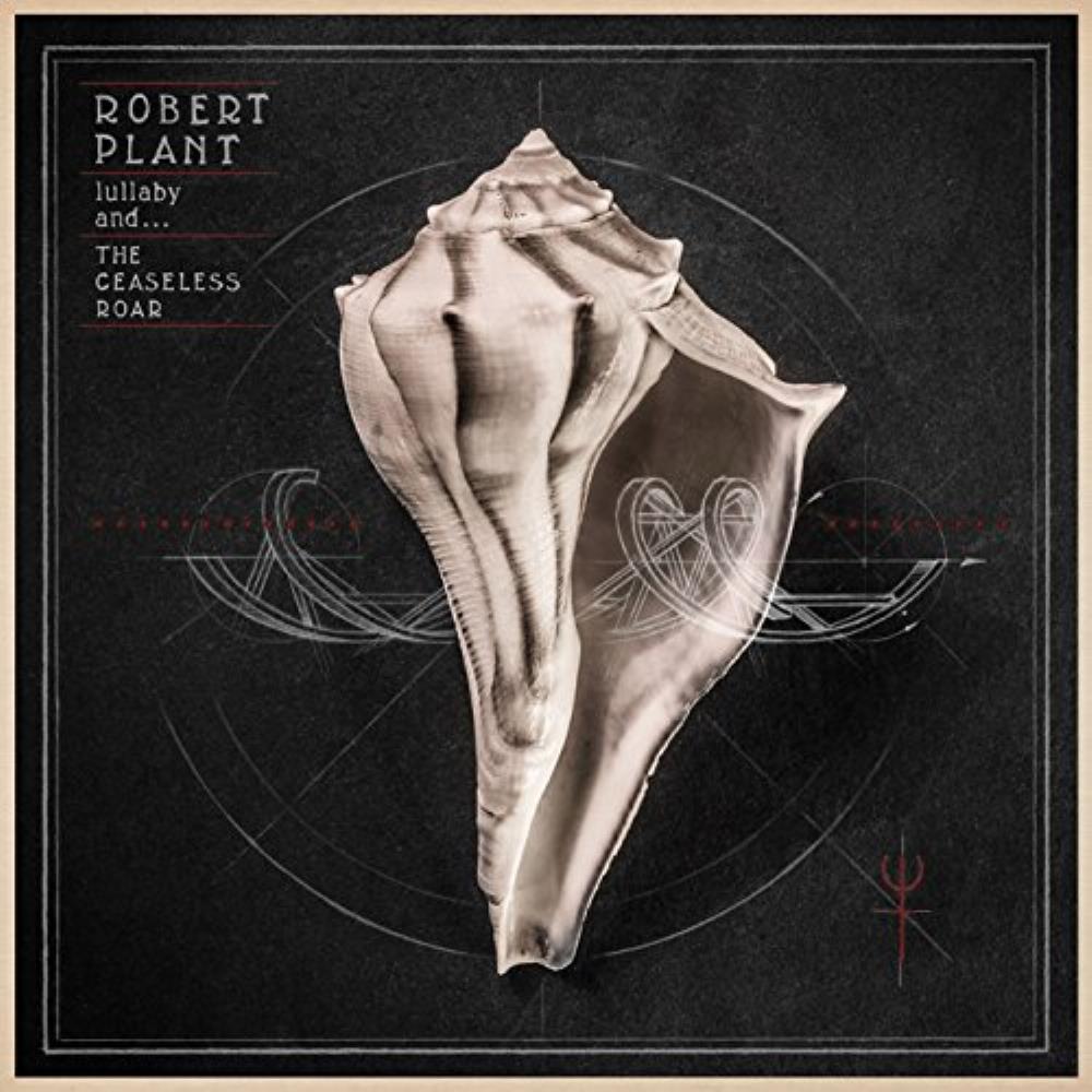 Robert Plant Lullaby And... The Ceaseless Roar album cover