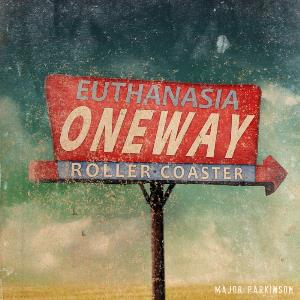Major Parkinson Euthanasia Roller Coaster album cover