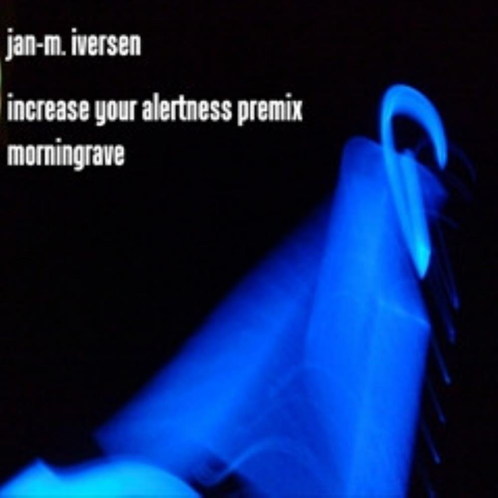 Iversen Increase Your Alertness (Premix) / Morningrave album cover