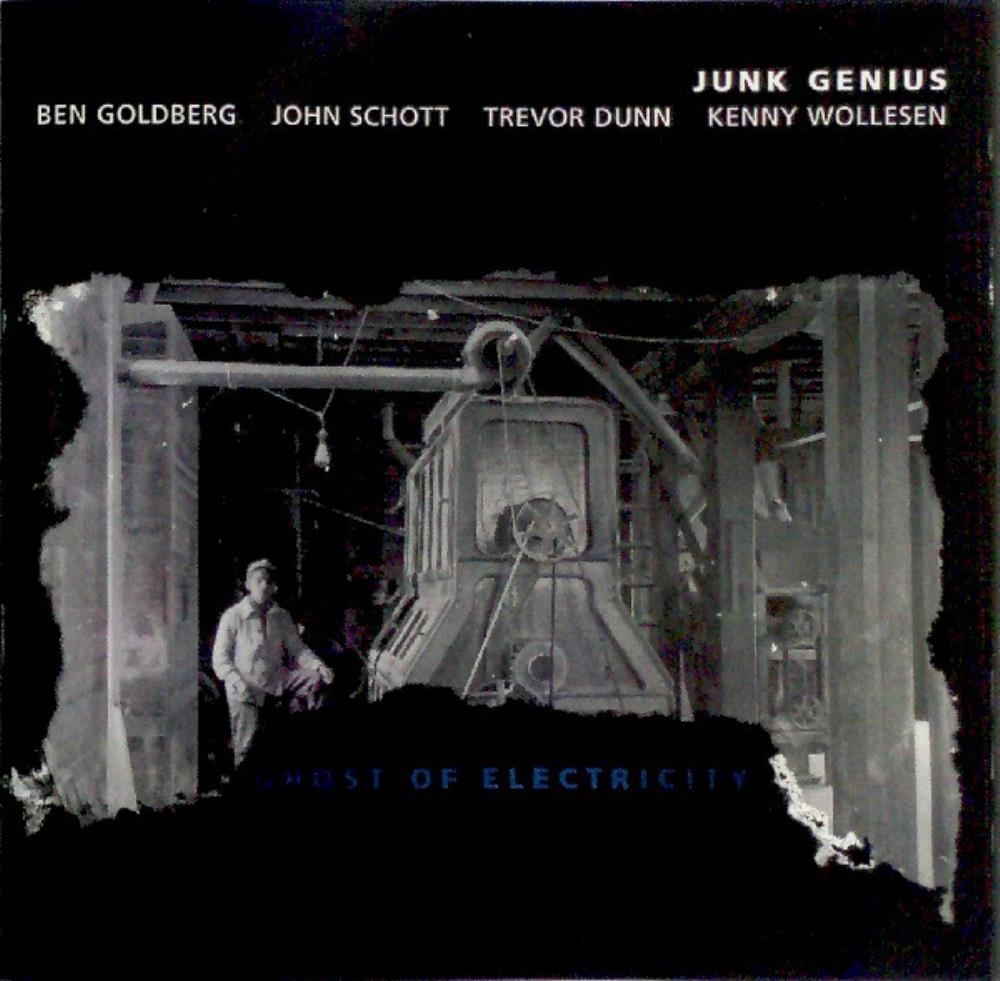 Trevor Dunn - Junk Genius: Ghost of Electricity CD (album) cover