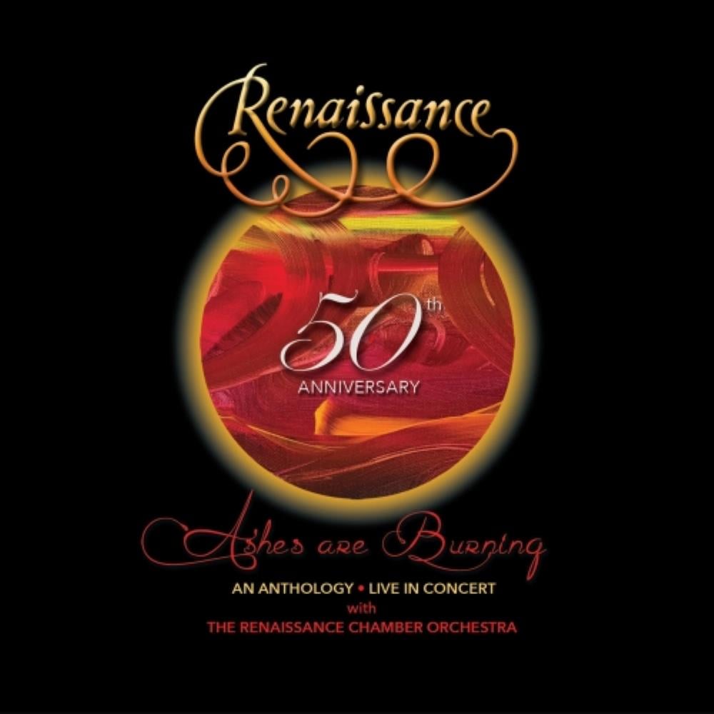 Renaissance - 50th Anniversary: Ashes Are Burning: An Anthology - Live in Concert CD (album) cover