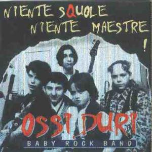 Ossi Duri - Niente Squole Niente Maestre CD (album) cover