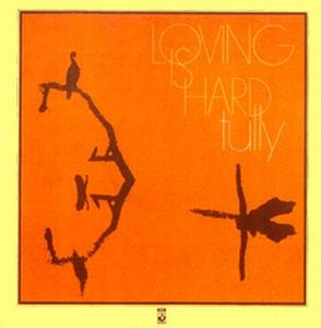Tully - Loving Is Hard CD (album) cover