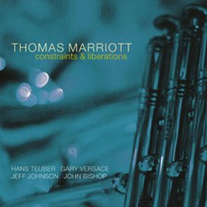 Thomas Marriott - Constraints & Liberations CD (album) cover