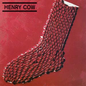 Henry Cow In Praise Of Learning album cover