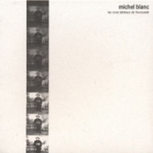 Michel Blanc - Les Onze Tableaux de l'Escouade CD (album) cover