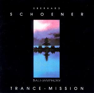Eberhard Schoener - Trance-Mission (Bali-Symphony) CD (album) cover