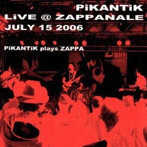 Pikantik - Live @ Zappanale: Pikantik Plays Zappa CD (album) cover