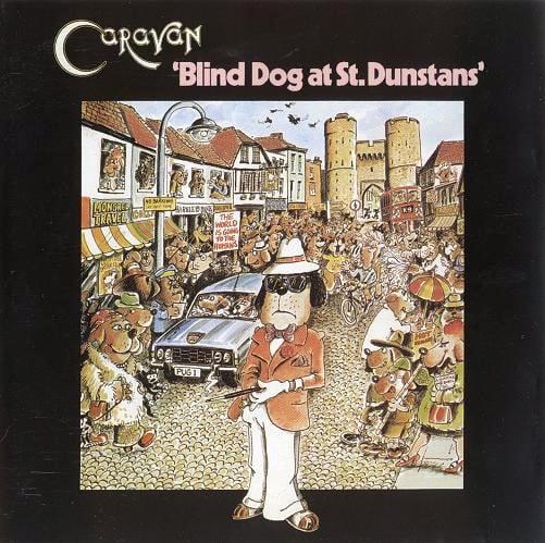  Blind Dog At St. Dunstans by CARAVAN album cover