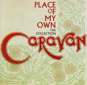 Caravan - Place of My Own: The Collection CD (album) cover
