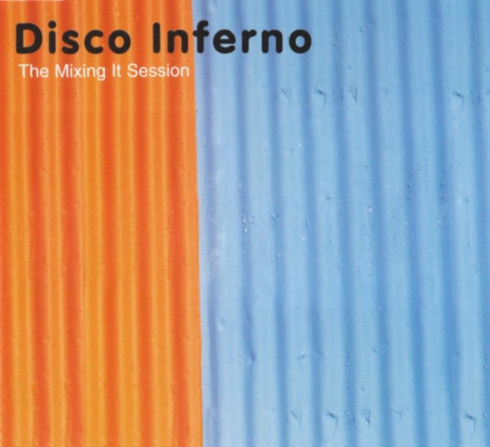 Disco Inferno - The Mixing It Session CD (album) cover