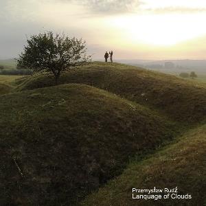 Przemysław Rudź Language of Clouds album cover
