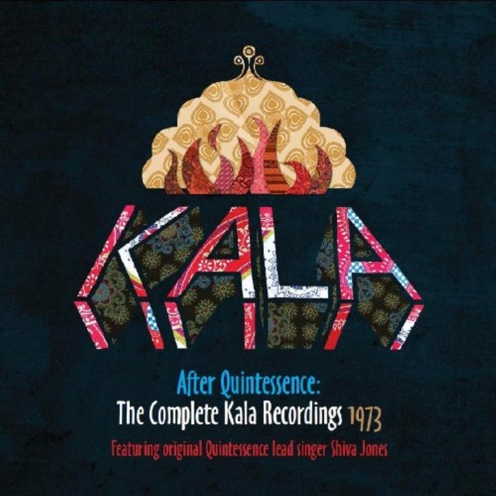 Kala - After Quintessence - The Complete Kala Recordings 1973 CD (album) cover