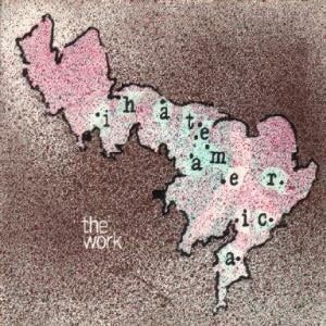 The Work - I Hate America (EP) CD (album) cover