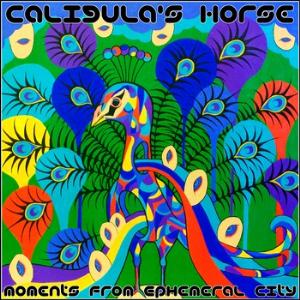 Caligulas Horse Moments From Ephemeral City album cover
