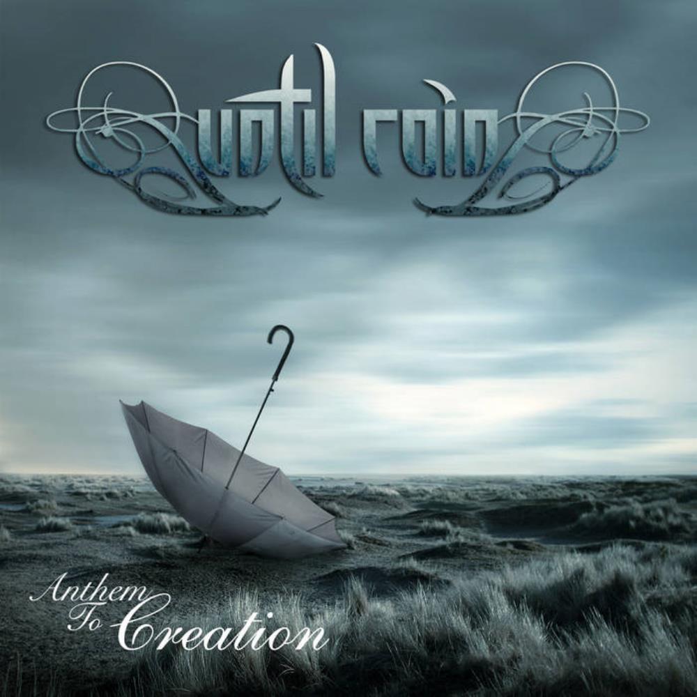  Anthem to Creation by UNTIL RAIN album cover