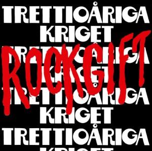 Trettioriga Kriget Rockgift album cover