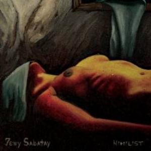 Jewy Sabatay - Nihilist CD (album) cover