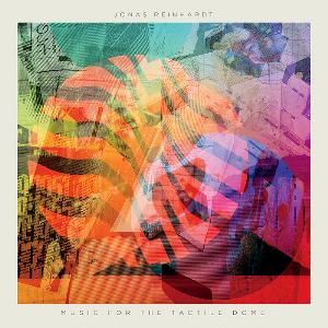 Jonas Reinhardt - Music for the Tactile Dome CD (album) cover