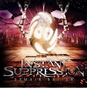 Instant Suppression - Domain.Nation CD (album) cover