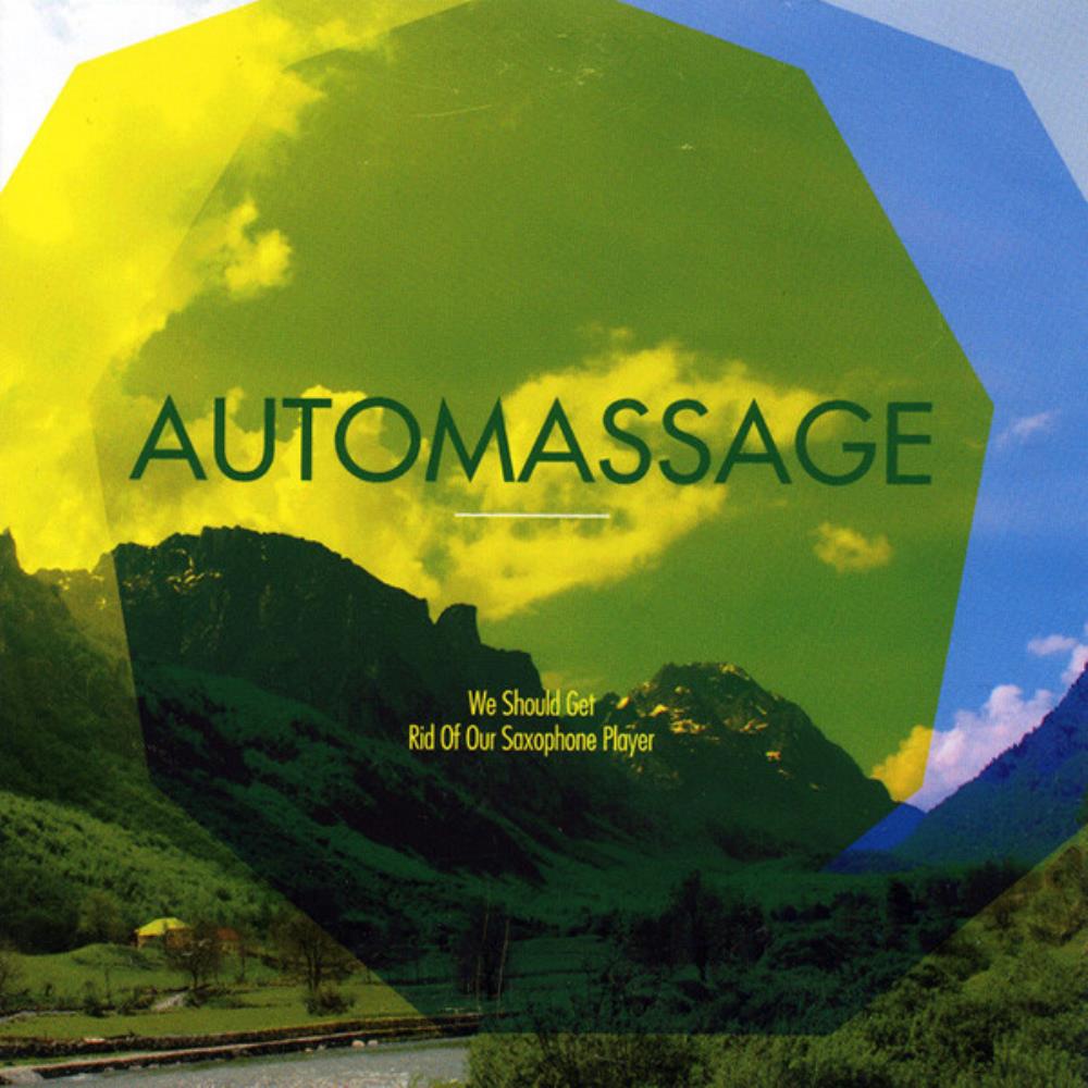Automassage - We Should Get Rid of Our Saxophone Player CD (album) cover