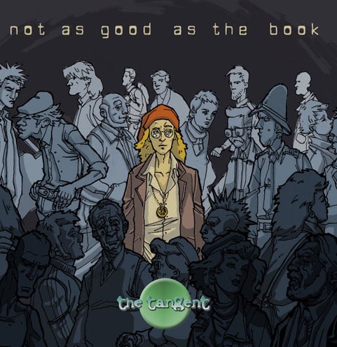 The Tangent - Not as Good as the Book CD (album) cover