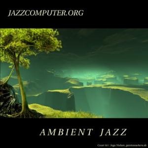 Jazzcomputer.org - Ambient Jazz CD (album) cover